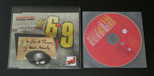 CD LE 6.9 / J'AI PLUS DE THUNES J'SUIS RAIDE / 2003