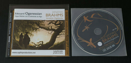 CD JOHANNES BRAHMS SAMTLICHE ORGELWERKE  / EDOUARD OGANESSIAN / SAPHIR 2011