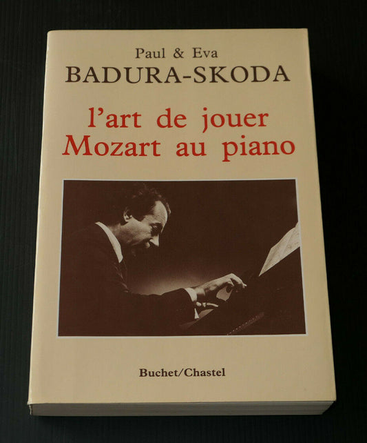 PAUL & EVA BADURA-SKODA / L'ART DE JOUER MOZART AU PIANO / DEDICACE / SIGNED