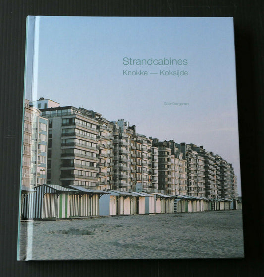 STRANDCABINES KNOKKE KOKSIJDE / GOTZ DIERGARTEN / 2005