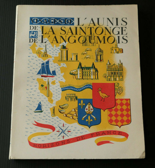 VISAGES DE L'AUNIS DE LA SAINTONGE DE L'ANGOUMOIS / HORIZONS DE FRANCE 1952
