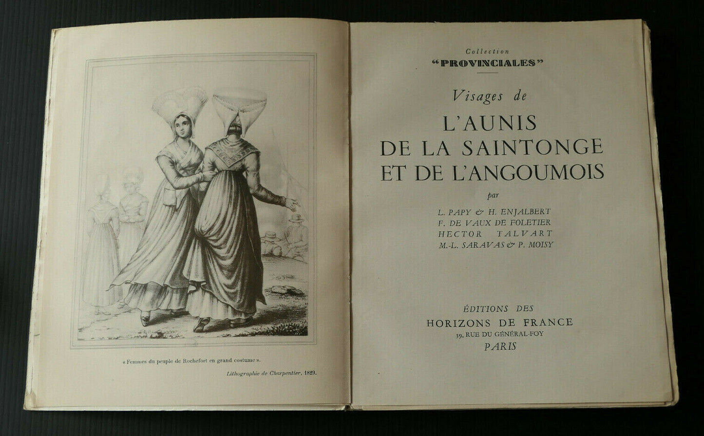 VISAGES DE L'AUNIS DE LA SAINTONGE DE L'ANGOUMOIS / HORIZONS DE FRANCE 1952