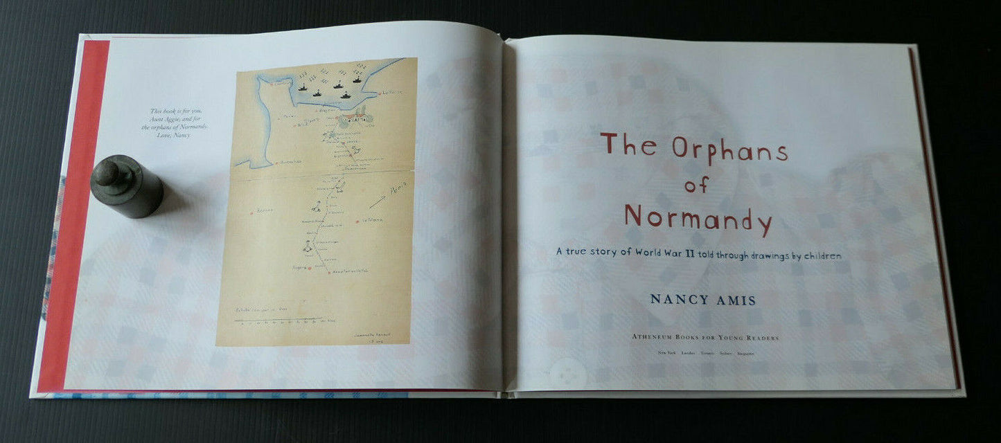 THE ORPHANS OF NORMANDY / WWII TOLD THROUGH DRAWINGS BY CHILDREN / NANCY AMIS