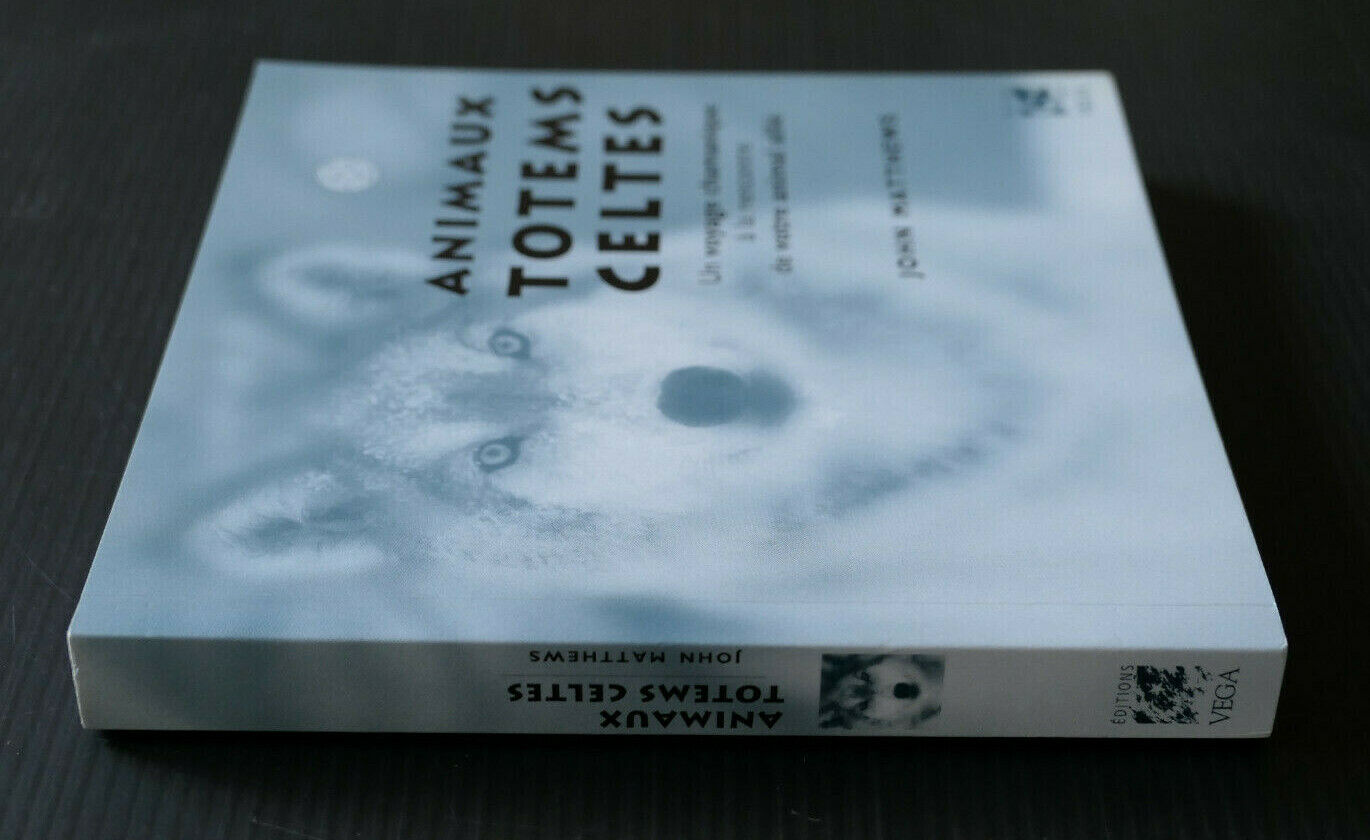 ANIMAUX TOTEMS CELTES / JOHN MATTHEWS / CHAMANISME / EDITIONS VEGA 2015