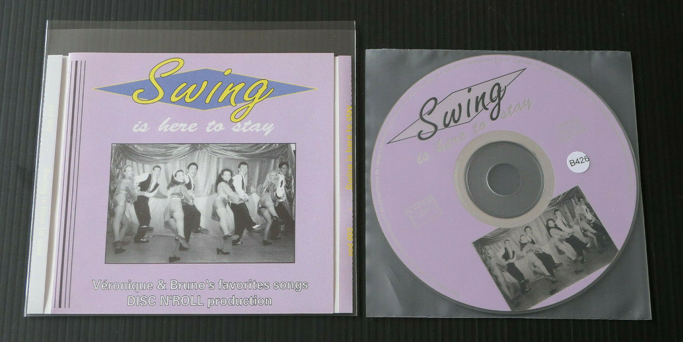 CD SWING IS HERE TO STAY / COMPILATION 19 TITRES / DISC N'ROLL VERONIQUE & BRUNO