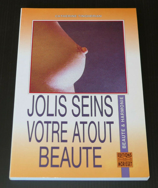 JOLIS SEINS VOTRE ATOUT BEAUTE / CATHERINE TINGHERIAN / SANTE ESTHETIQUE 1995