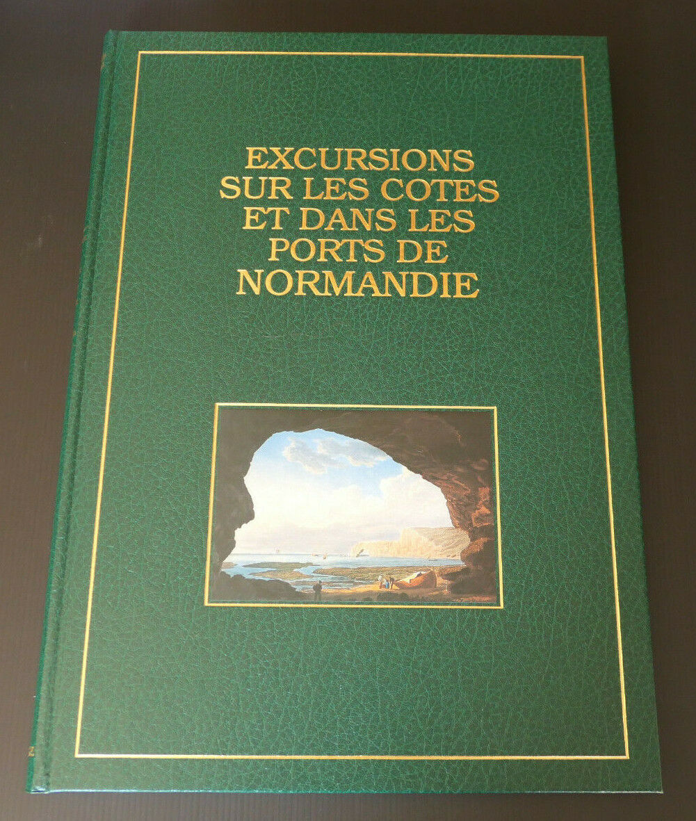 EXCURSIONS SUR LES COTES ET DANS LES PORTS DE NORMANDIE / LEFEBVRE DURUFLE 1990