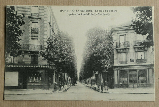 CPA CARTE POSTALE ANCIENNE / LA GARENNE LA RUE DU CENTRE
