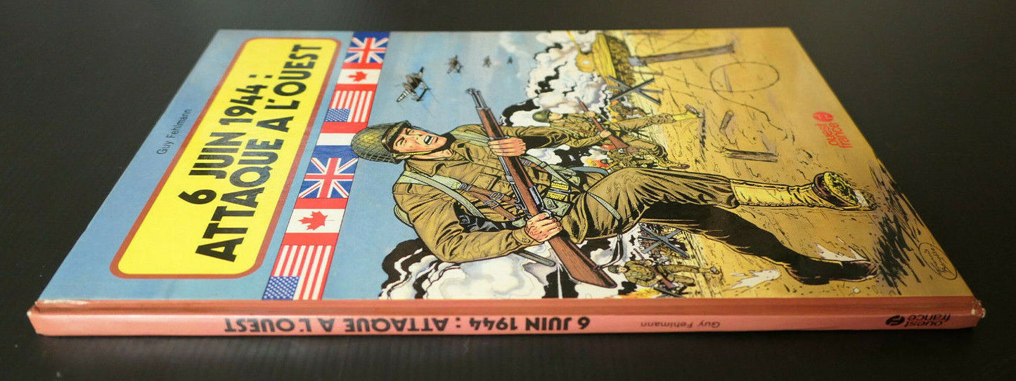 BD 6 JUIN 1944 ATTAQUE A L'OUEST / HISTOIRE NORMANDIE WW2 MILITARIA GUERRE 1984