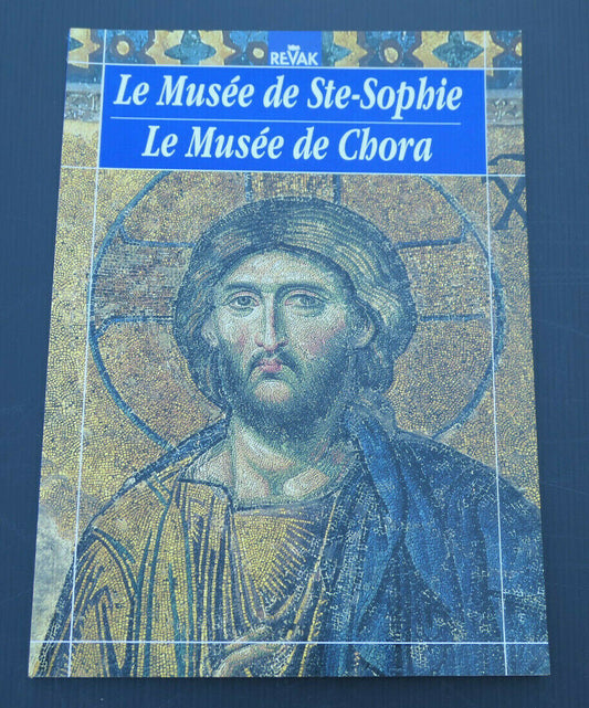 LE MUSEE DE STE-SOPHIE / LE MUSEE DE CHORA / VOYAGE TURQUIE ISTANBUL ART