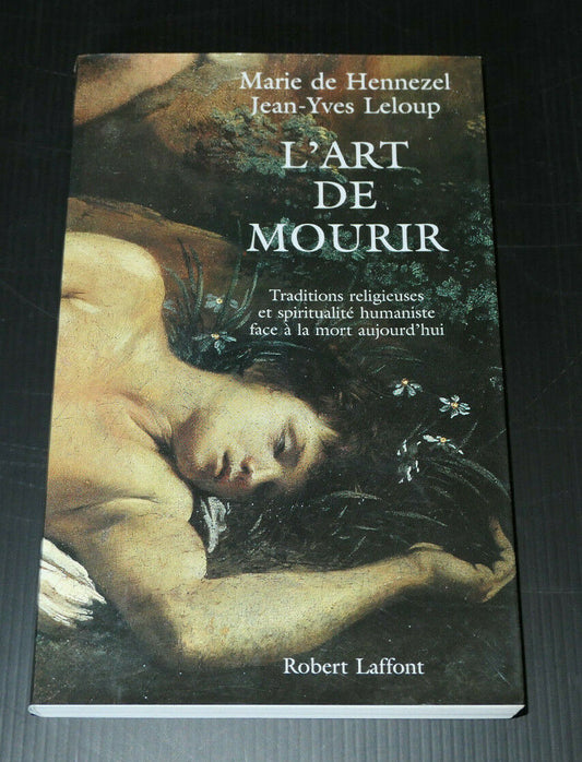 L'ART DE MOURIR / TRADITION RELIGION SPIRITUALITE HUMANISME MORT RITUELS / 1997