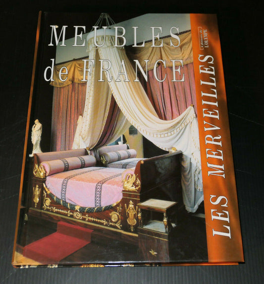 MEUBLES DE FRANCE / EDITIONS DE L'OLYMPE 1996 / MOBILIER ANTIQUITES DECORATION