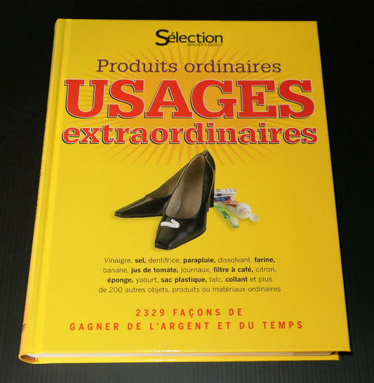 PRODUITS ORDINAIRES USAGES EXTRAORDINAIRES / GUIDE PRATIQUE ASTUCES ECONOMIES