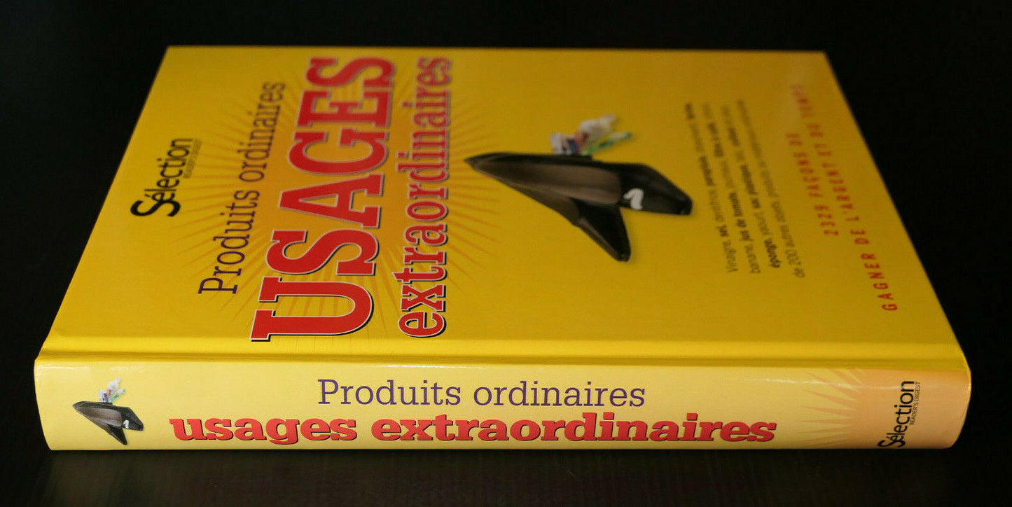 PRODUITS ORDINAIRES USAGES EXTRAORDINAIRES / GUIDE PRATIQUE ASTUCES ECONOMIES