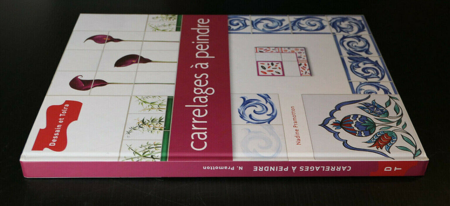CARRELAGES A PEINDRE / NADINE PRAMOTTON / DESSAIN ET TOLRA / LOISIRS CREATIFS
