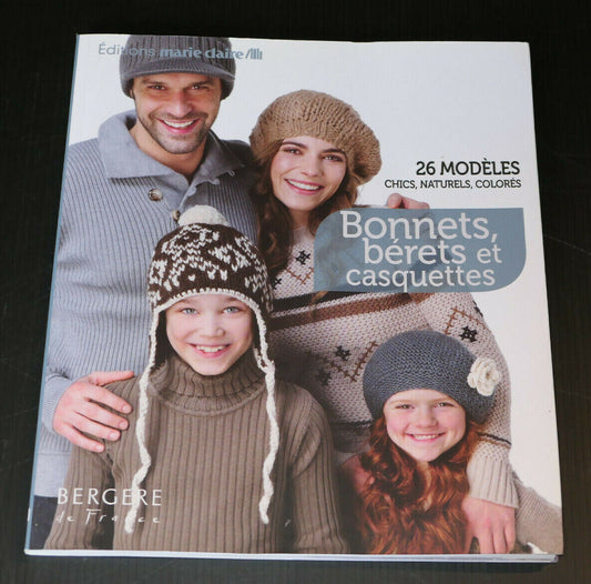 BONNETS BERETS ET CASQUETTES / 26 MODELES TRICOT CROCHET / MARIE-CLAIRE 2011