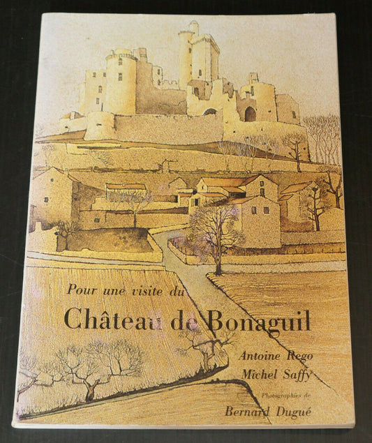 POUR UNE VISITE DU CHATEAU DE BONAGUIL / LOT-ET-GARONNE AQUITAINE / 1984