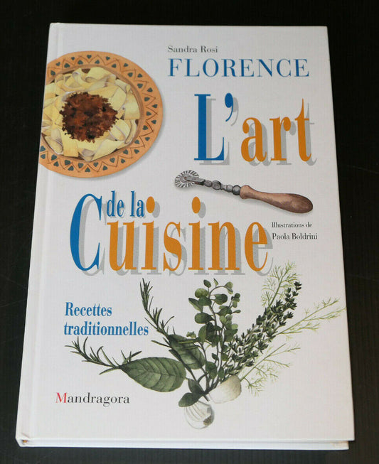 FLORENCE L'ART DE LA CUISINE RECETTES TRADITIONNELLES ITALIE