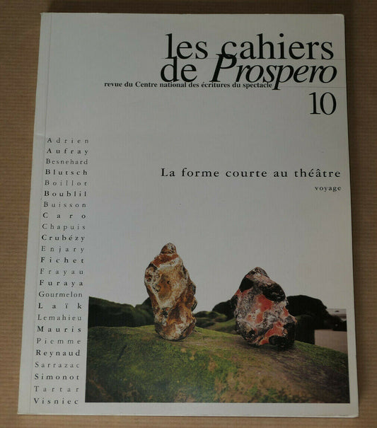 LES CAHIERS DE PROSPERO 10 / LA FORME COURTE AU THEATRE / REVUE SPECTACLE 2000