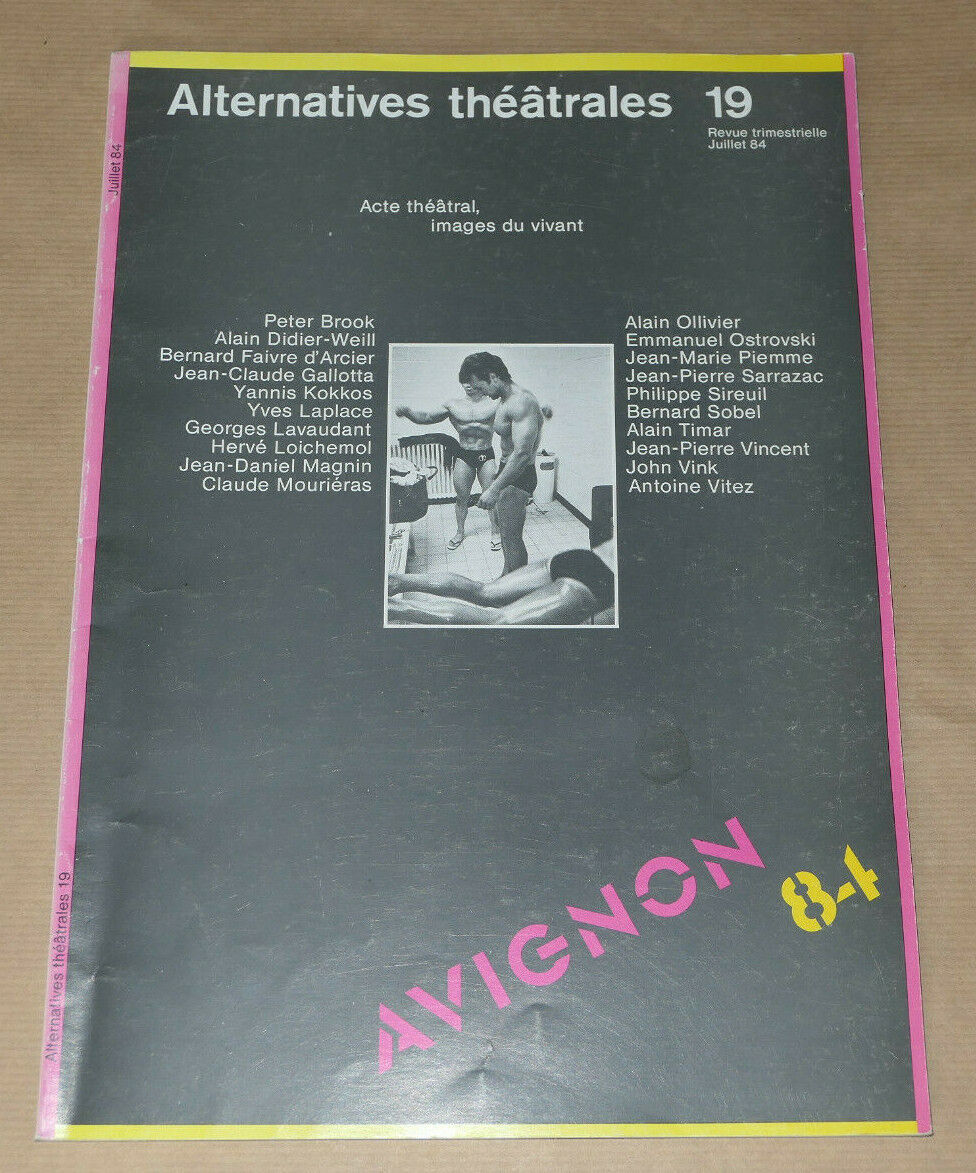 ALTERNATIVES THEATRALES 19 / REVUE TRIMESTRIELLE JUILLET 84 / AVIGNON THEATRE