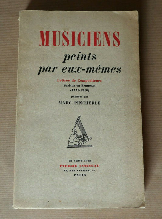 MUSICIENS PEINTS PAR EUX-MEMES LETTRES DE COMPOSITEURS MARC PINCHERLE 1939