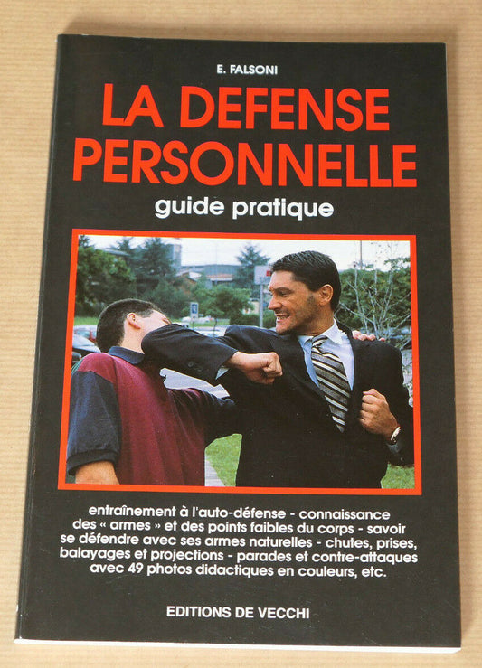 LA DEFENSE PERSONNELLE GUIDE PRATIQUE AUTO-DEFENSE TECHNIQUE PHOTOS / 1997