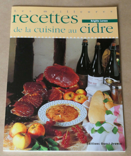 LES MEILLEURES RECETTES DE LA CUISINE AU CIDRE / NORMANDIE PHOTOS GASTRONOMIE