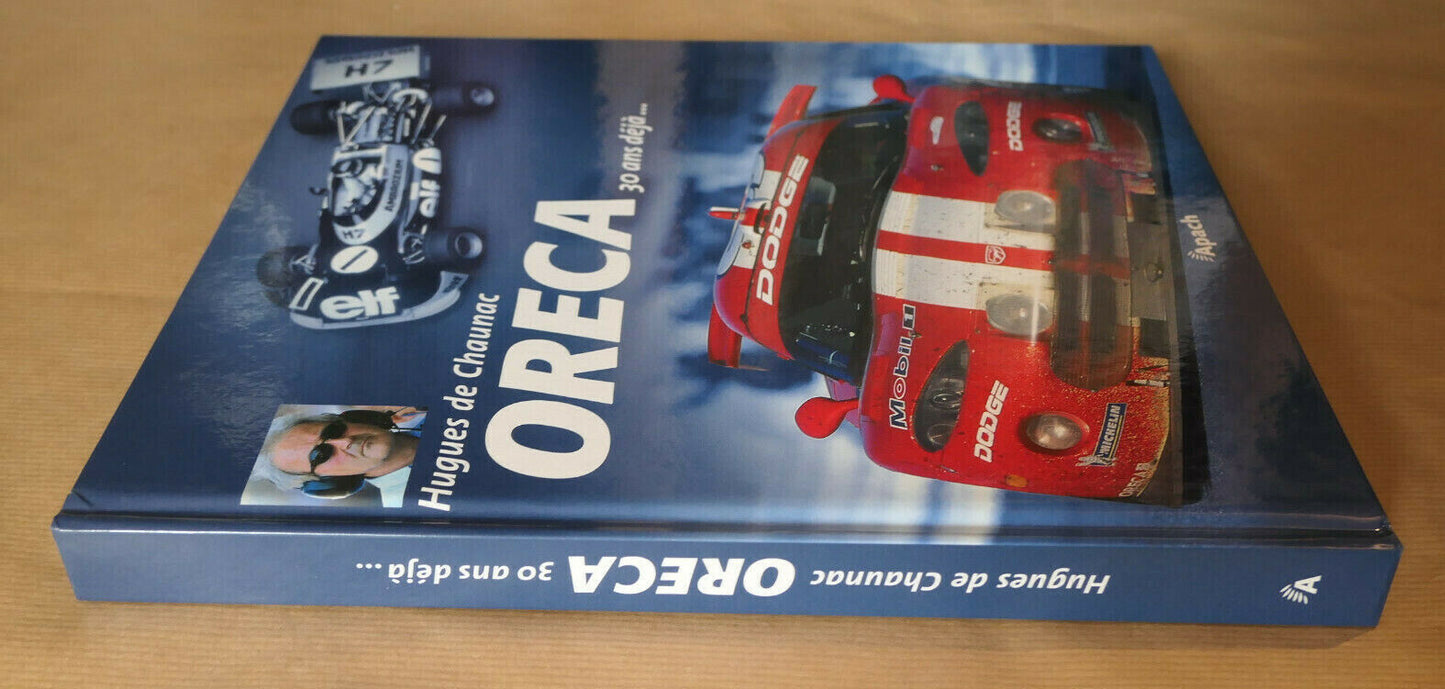 ORECA 30 ANS DEJA / HUGUES DE CHAUNAC / SPORT AUTOMOBILE PHOTOS / APACH 2002