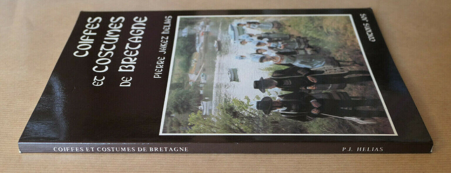 COIFFES ET COSTUMES DE BRETAGNE / PIERRE JAKEZ HELIAS / EDITIONS JOS 1986