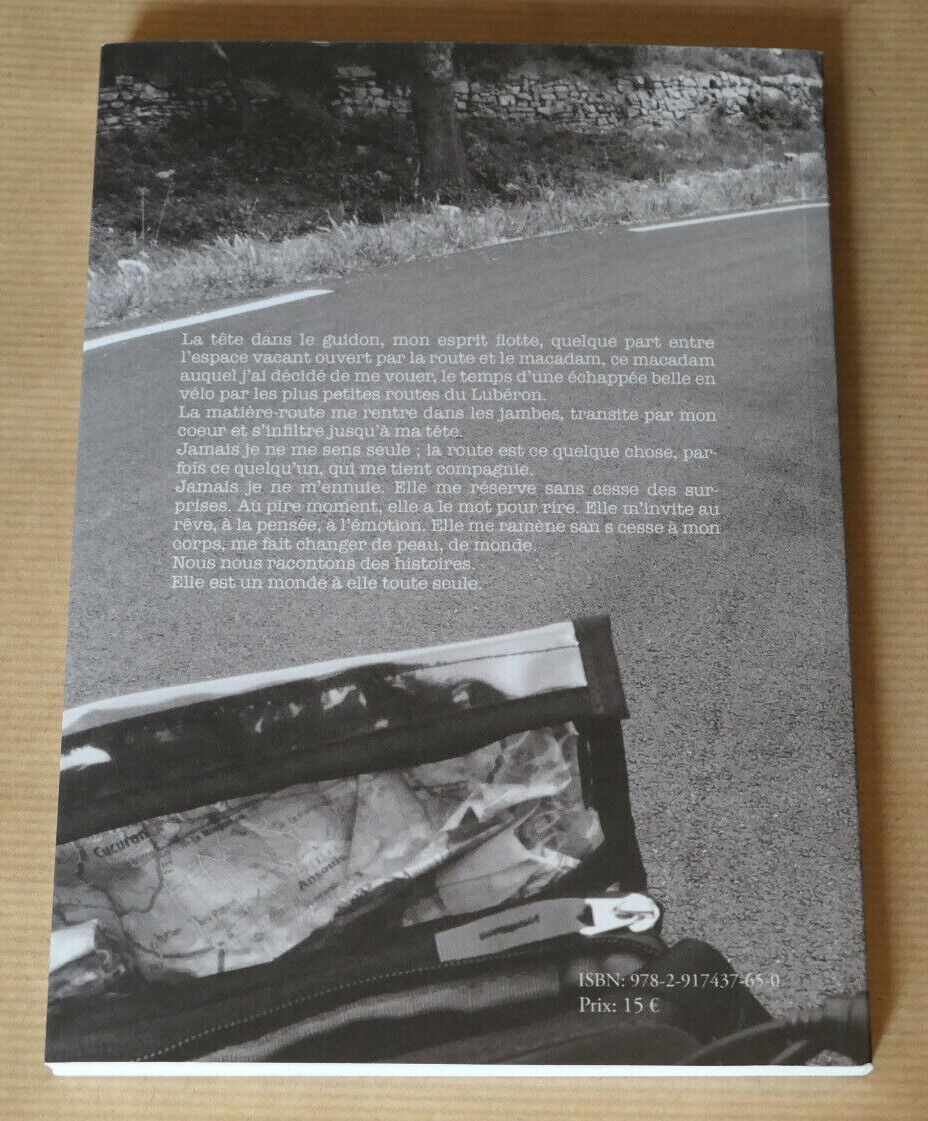 ECOUTE LA ROUTE CONVERSATIONS VELOCIPEDIQUES / VELO CYCLISME VOYAGE PHOTOS 2016