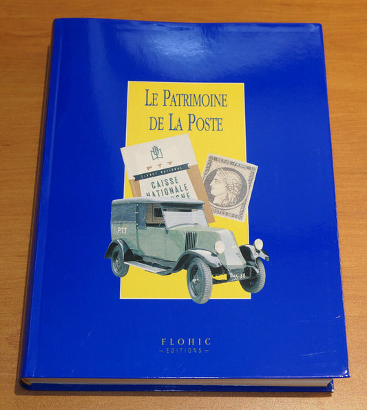 LE PATRIMOINE DE LA POSTE / FLOHIC EDITIONS 1996 / HISTOIRE PHOTOS
