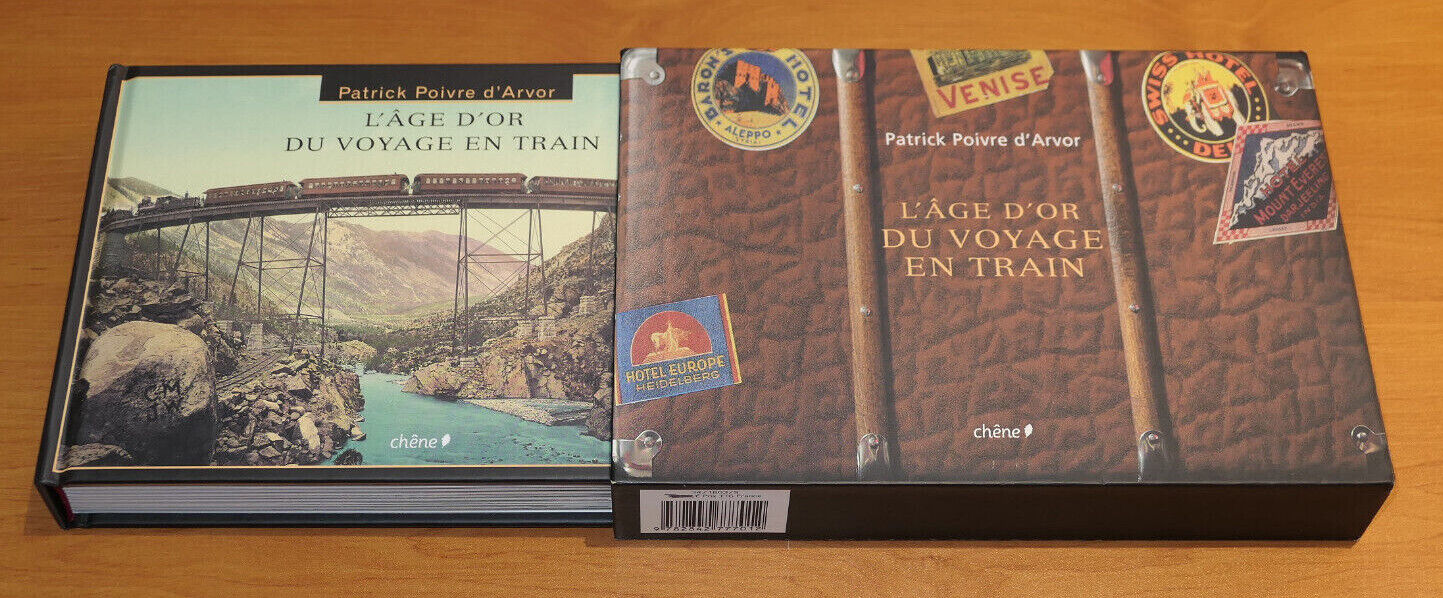 L'AGE D'OR DU VOYAGE EN TRAIN / PATRICK POIVRE D'ARVOR / CHENE 2006 / HISTOIRE