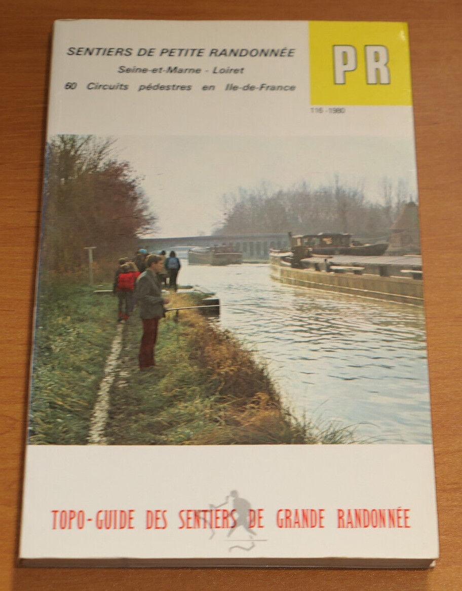 CIRCUITS SENTIERS DE PETITE RANDONNEE 1980 SEINE-ET-MARNE LOIRET ILE-DE-FRANCE