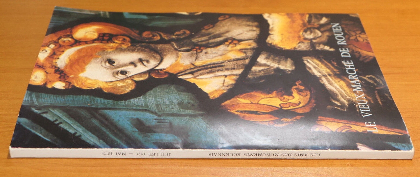 LE VIEUX-MARCHE DE ROUEN / LES AMIS DES MONUMENTS ROUENNAIS NUMERO SPECIAL 1979