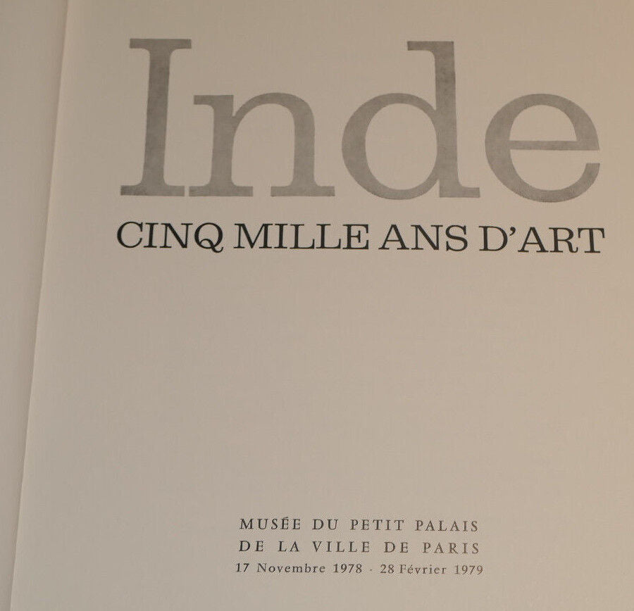 INDE CINQ MILLE ANS D'ART / EXPOSITION MUSEE DU PETIT PALAIS / PARIS 1978 1979