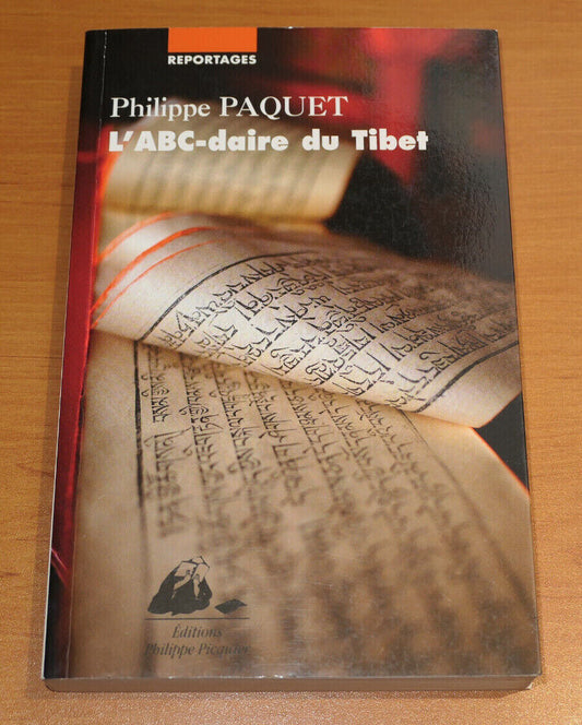 L'ABC-DAIRE DU TIBET / PHILIPPE PAQUET / REPORTAGES 2010