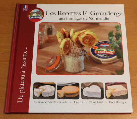 LES RECETTES E. GRAINDORGE AUX FROMAGES DE NORMANDIE / CUISINE PHOTOS