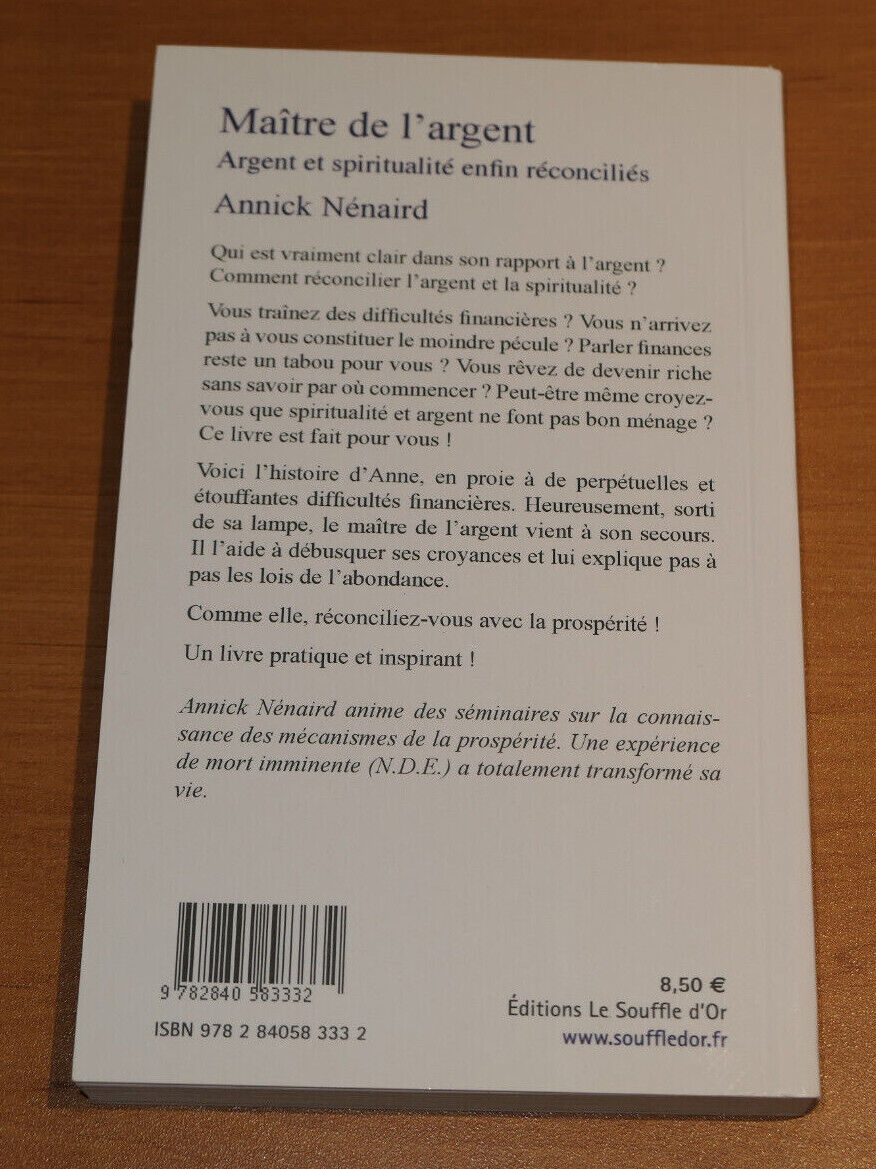 MAITRE DE L'ARGENT / ARGENT ET SPIRITUALITE ENFIN RECONCILIES / ANNICK NENAIRD