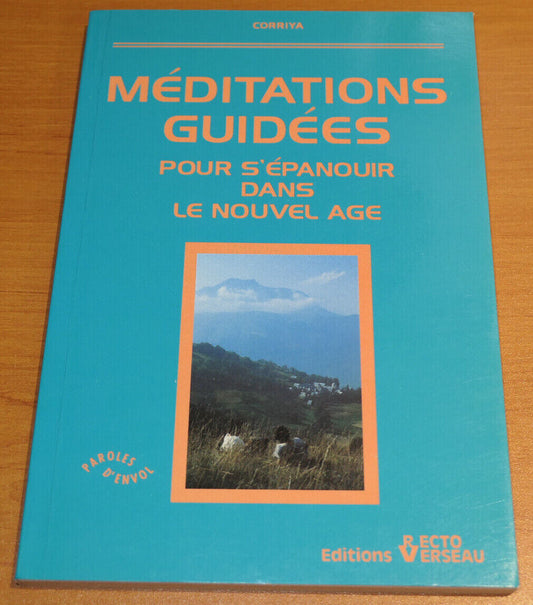 MEDITATIONS GUIDEES POUR S'EPANOUIR DANS LE NOUVEL AGE / CORRIYA / 1990