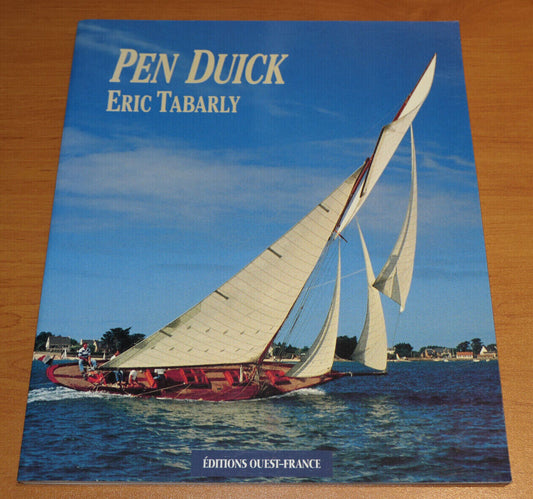 PEN DUICK / ERIC TABARLY / OUEST-FRANCE 1989 / HISTOIRE MARINE MER VOILE VOYAGE