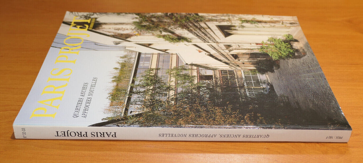 PARIS PROJET 32/33 / QUARTIERS ANCIENS APPROCHES NOUVELLES / URBANISME 1998