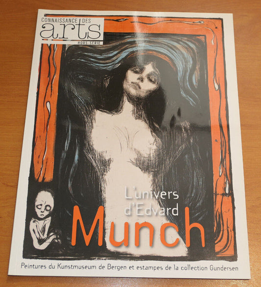 EDVARD MUNCH / CONNAISSANCE DES ARTS HORS-SERIE 2011 / PEINTURES ESTAMPES