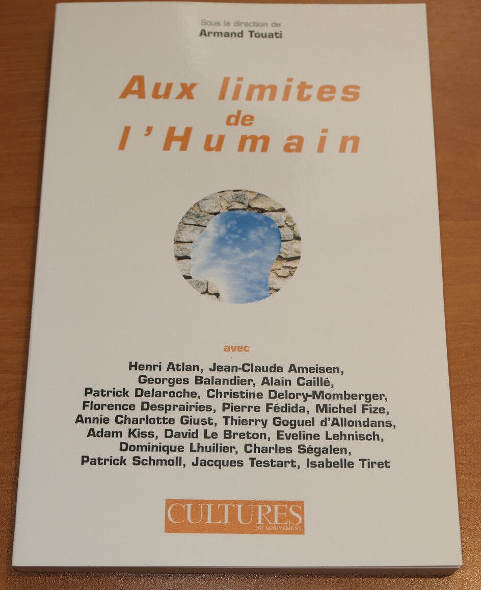 AUX LIMITES DE L'HUMAIN / COLLECTIF CULTURES EN MOUVEMENT 2003 / ANTHROPOLOGIE
