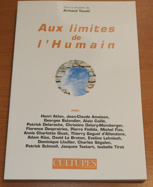 AUX LIMITES DE L'HUMAIN / COLLECTIF CULTURES EN MOUVEMENT 2003 / ANTHROPOLOGIE