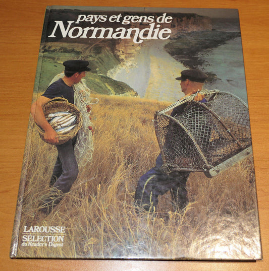 PAYS ET GENS DE NORMANDIE / VIE QUOTIDIENNE METIERS PATRIMOINE TRADITIONS / 1982