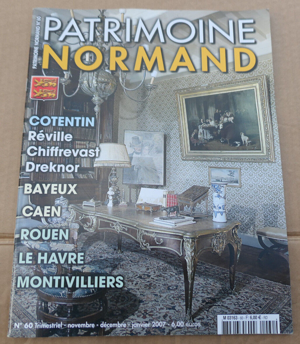 PATRIMOINE NORMAND / LOT 4 REVUES 2006 NUMEROS 59 60 61 62 / HISTOIRE NORMANDIE