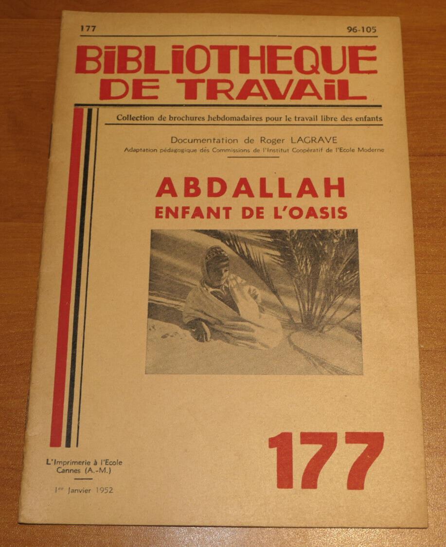 BIBLIOTHEQUE DE TRAVAIL N°177 / ABDALLAH ENFANT DE L'OASIS / 1952