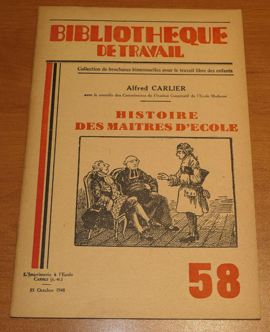 BIBLIOTHEQUE DE TRAVAIL N°58 / HISTOIRE DES MAITRES D'ECOLE / 1948