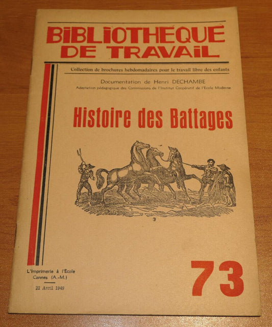 BIBLIOTHEQUE DE TRAVAIL N°73 / HISTOIRE DES BATTAGES / 1949