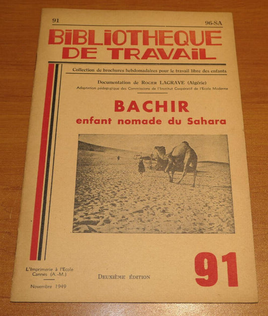 BIBLIOTHEQUE DE TRAVAIL N°91 / BACHIR ENFANT NOMADE DU SAHARA / 1949